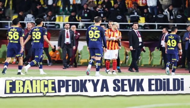 Fenerbahçe PFDK'ya sevk edildi