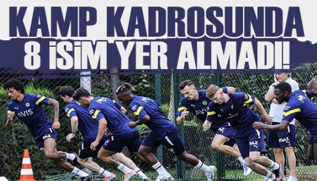 Fenerbahçe'nin kamp kadrosu açıkladı!