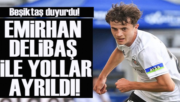 Beşiktaş duyurdu: Emirhan Delibaş ile yollar ayrıldı!