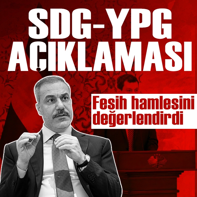 Bakan Fidan, SDG/YPG'nin fesih kararını değerlendirdi