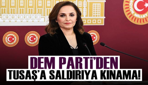 DEM Parti'den TUSAŞ'a yönelik terör saldırısına kınama