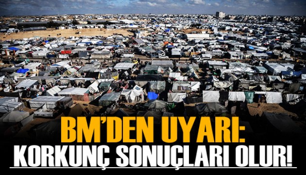 BM: Refah'a saldırmanın korkunç sonuçları olur