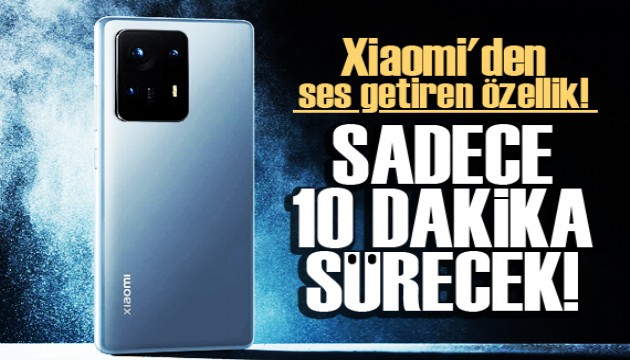 Xiaomi'den ses getiren özellik! 10 dakikada tam şarj