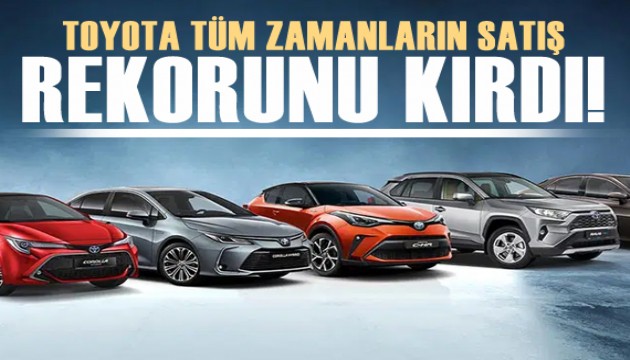 Toyota Avrupa, 2024'te tüm zamanların satış rekoruna ulaştı