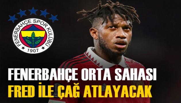 Fenerbahçe, dünyaca ünlü yıldız Fred'i resmen duyurdu