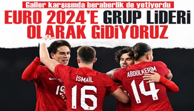 Bizim Çocuklar, Galler'den istediğini aldı: EURO 2024'e lider gidiyoruz!