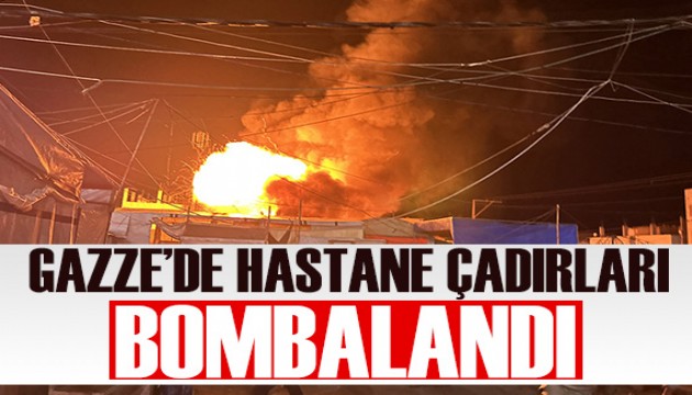 İsrail, Gazze'de hastane çadırlarını bombaladı: Çok sayıda ölü ve yaralı var