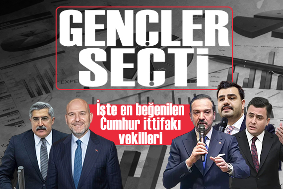Gençlerin en beğendiği Cumhur İttifakı milletvekilleri belli oldu