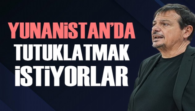 Yunanistan'da kriz: Ergin Ataman'ı tutuklatmak istiyorlar
