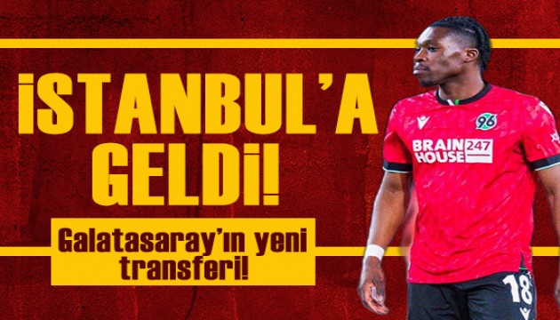 Galatasaray'ın yeni transferi İstanbul'a geldi!