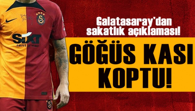 Galatasaray'da sakatlık! Göğüs kasında kopma oluştu