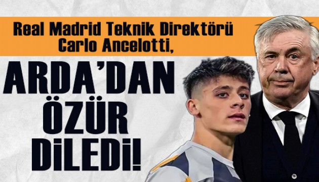 Teknik Direktör Carlo Ancelotti, Arda Güler'den özür diledi!