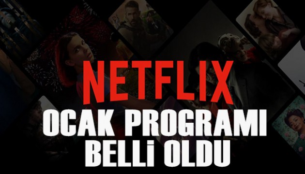 Netflix'in ocak programı belli oldu