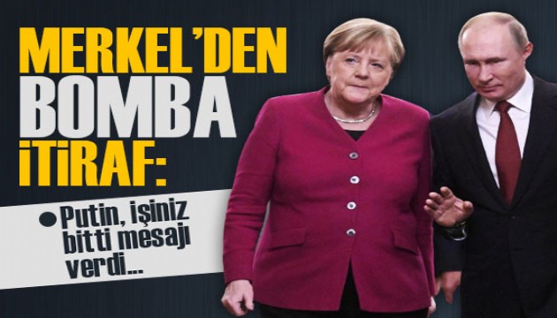 Merkel’den Putin itiraf!: 'İşiniz bitti mesajı verdi'