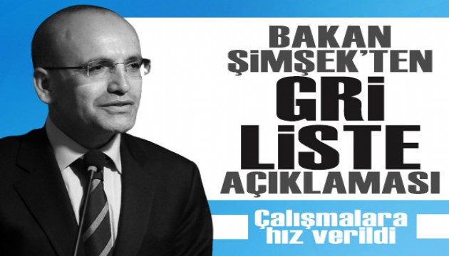 Bakan Şimşek'ten 'gri liste' açıklaması: Çalışmalara hız verildi