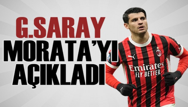 Galatasaray Morata'yı açıkladı