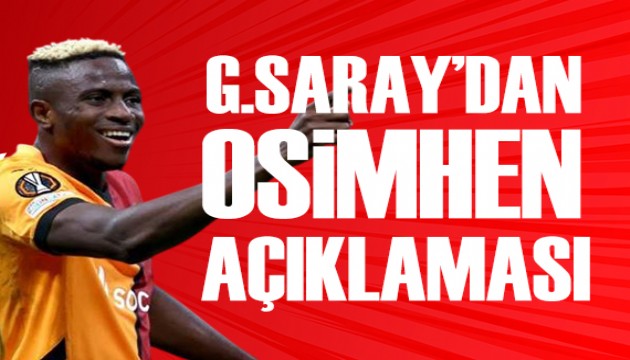 Galatasaray'dan net Osimhen açıklaması!