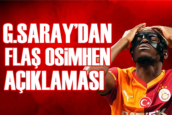 Galatasaray'dan Osimhen açıklaması