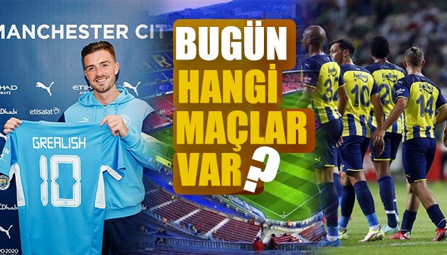 Bugün hangi maçlar var? Saatleri ve kanalları!