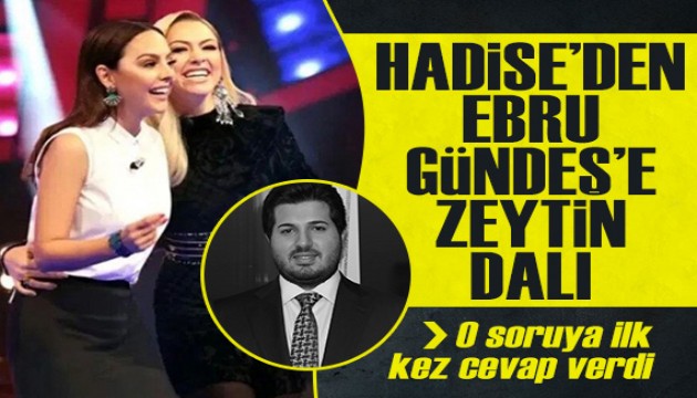 Hadise'den Ebru Gündeş açıklaması! O soruya ilk kez cevap verdi...