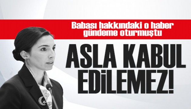 Hafize Gaye Erkan'dan babası hakkındaki haberlere açıklama: Asla kabul edilemez!