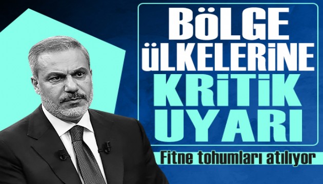 Hakan Fidan'dan İran savaşı mesajları: Bölge ülkelerine kritik uyarı