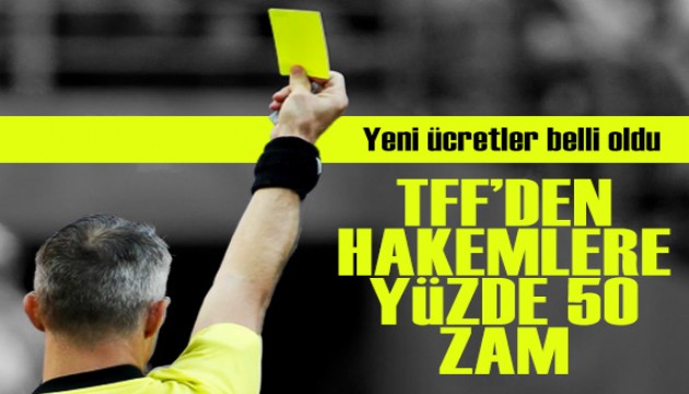 TFF yüzde 50 zam yaptı! İşte Süper Lig hakemlerinin yeni ücretleri...