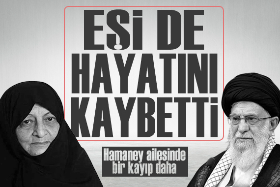 Hamaney’in eşi de hayatını kaybetti