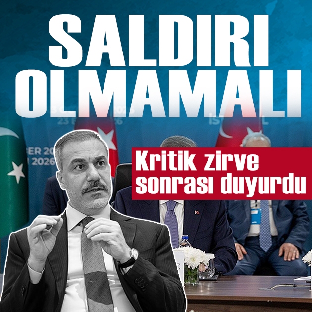 Hakan Fidan kritik zirve sonrası duyurdu: 'Yeni bir saldırı olmamalı'