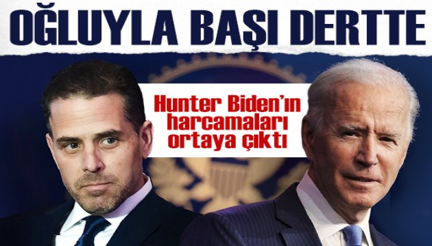 Joe Biden'ın oğlu Hunter Biden'ın yaptığı harcamalar dudak uçuklattı! Milyonlarca doları bakın nerelerde harcamış...