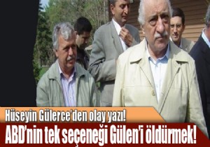 Hüseyin Gülerce: Tek seçenek Fethullah Gülen'i öldürmek!