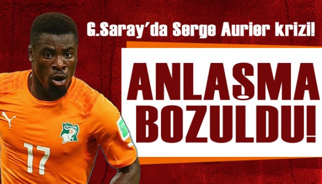 Galatasaray'da Serge Aurier krizi! Anlaşma bozuldu