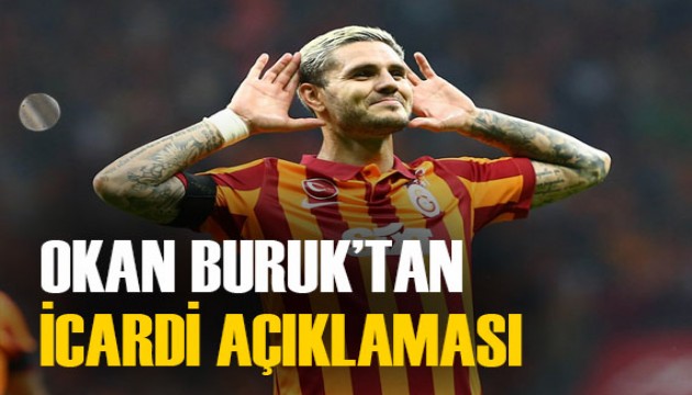 Okan Buruk'tan Mauro Icardi açıklaması