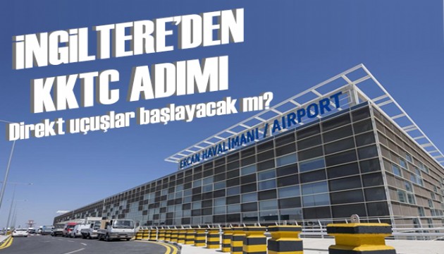 İngiltere'den KKTC adımı: Direkt uçuşlar başlayacak mı?