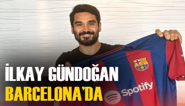 Ve İlkay Gündoğan imzayı attı! Resmen Barcelona'da