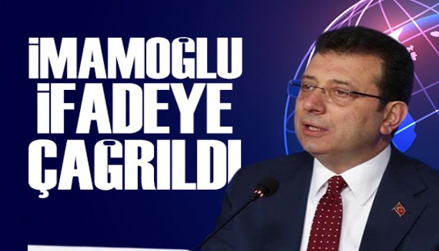 İmamoğlu ifadeye çağrıldı: İfade vereceği tarih belli oldu