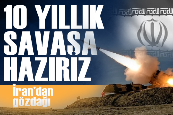 İran'dan üst üste mesajlar: '10 yıllık bir savaşa hazırız'