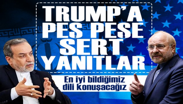 Arakçi ve Galibaf'tan Trump'a peş peşe yanıtlar