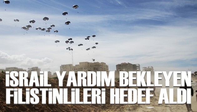 İsrail, yardım bekleyen Filistinlileri öldürdü