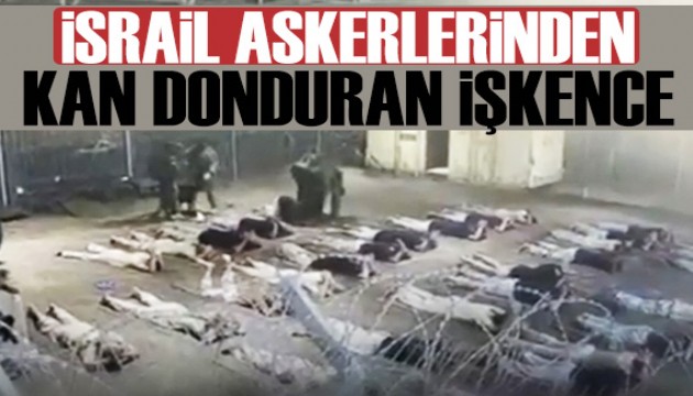 İsrail askerlerinden kan donduran işkence