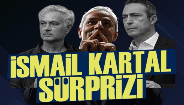 İsmail Kartal sürprizi
