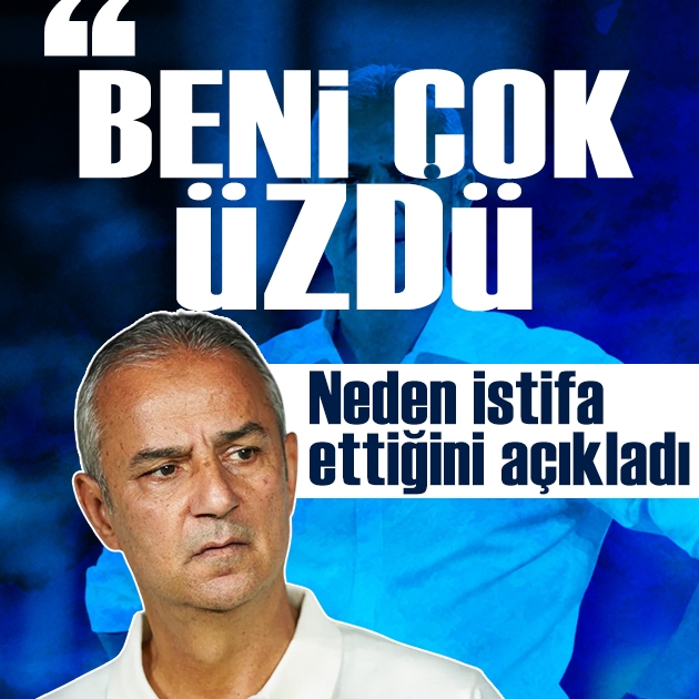 İsmail Kartal istifa etme nedenini açıkladı