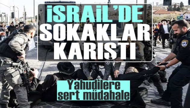İsrail'de sokaklar karıştı