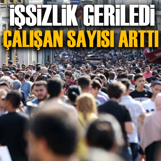 TÜİK açıkladı: İşsizlik geriledi, çalışan sayısı arttı
