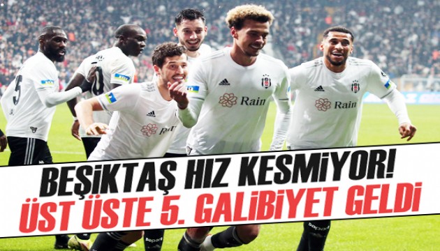 Beşiktaş üst üste 5. galibiyetini aldı!
