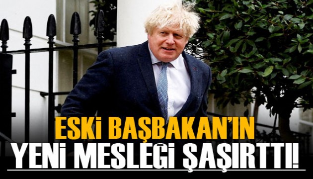 Boris Johnson'ın yeni mesleği şaşırttı