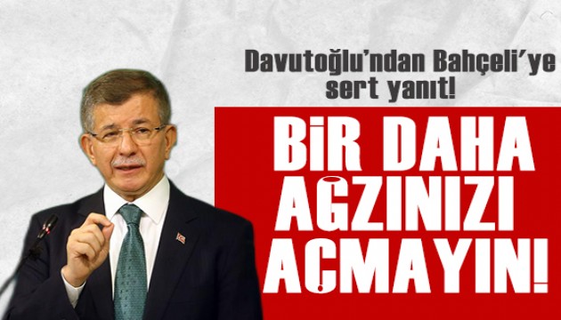 Davutoğlu'ndan Bahçeli'ye sert yanıt!