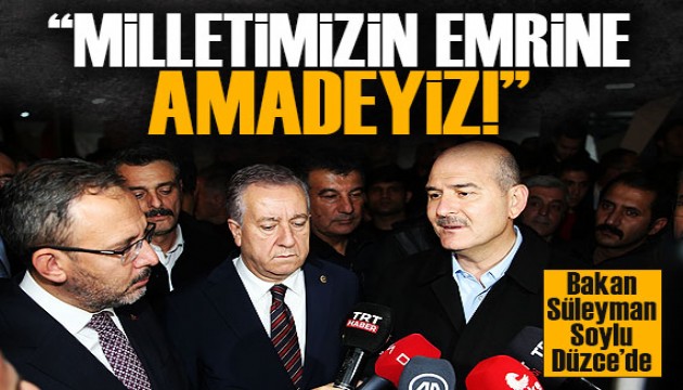 Süleyman Soylu: Milletimizin emrine amadeyiz