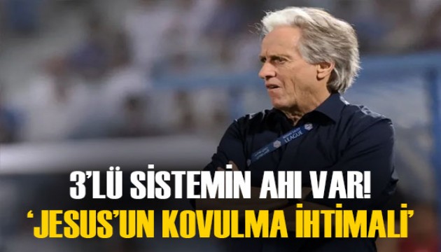 Al-Hilal'de Jorge Jesus'un koltuğu sallanıyor! Sabırlar taştı...