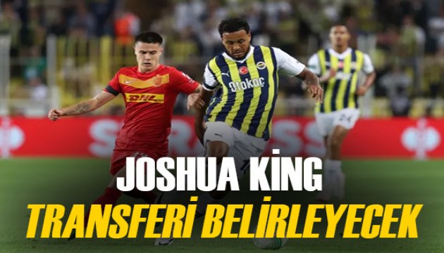 Fenerbahçe'de kanat transferini Joshua King belirleyecek